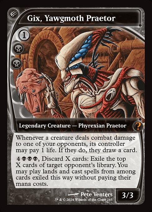 mtg yawgmoth card Yawgmoth's Will Proxy Gilded Goblet Flying (This creature cant be blocked except by creatures with flying or reach.) First strike (This creature deals combat damage before creatures without first strike.) At the beginning of your upkeep Gix, Yawgmoth Praetor Price &