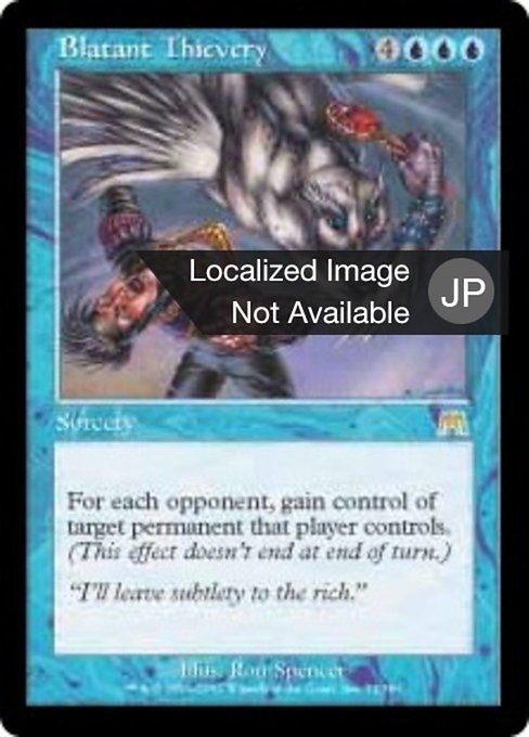 Blatant Thievery (JA) - Foil - LaughingDragonMTG